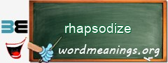 WordMeaning blackboard for rhapsodize